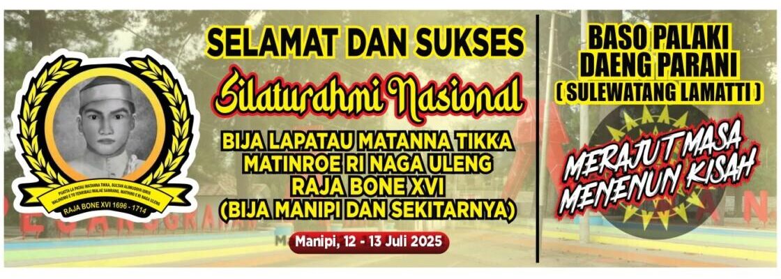Besok, Keturunan La Patau Matanna Tikka Gelar Silaturahmi Nasional di Sinjai Barat: Merajut Masa, Menenun Kisah 2 WhatsApp Image 2025 07 11 at 15.27.00 e1752219888324 | PUNGGAWA NEWS